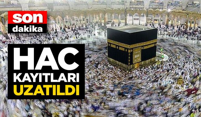 Hac ön kayıt ve kayıt güncelleme işlemleri 21 Eylül'e kadar uzatıldı