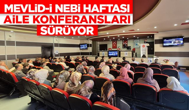 Mevlid-i Nebi Haftası "aile konferansları" sürüyor