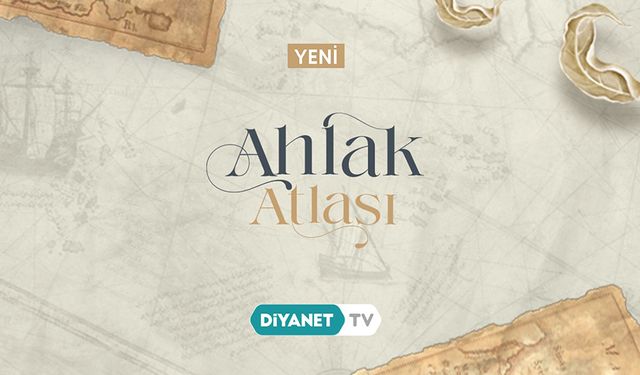 "Ahlak Atlası" Diyanet TV'de