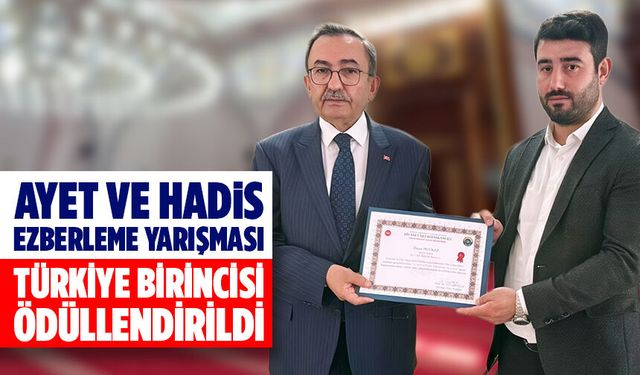 Ayet ve Hadis Ezberleme Yarışması Türkiye birincisi ödüllendirildi