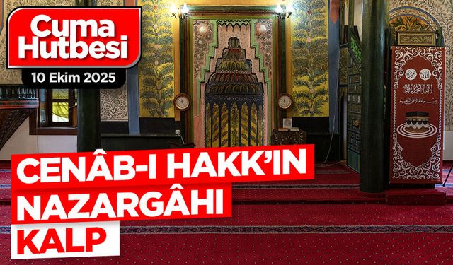 10 Ekim 2025 - Cuma Hutbesi