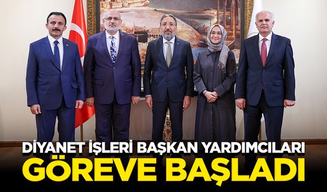 Diyanet İşleri Başkan yardımcıları göreve başladı