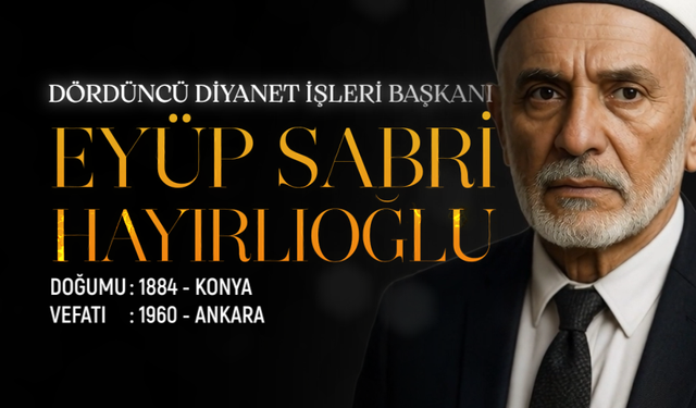Dördüncü Diyanet İşleri Başkanı: Eyüp Sabri Hayırlıoğlu
