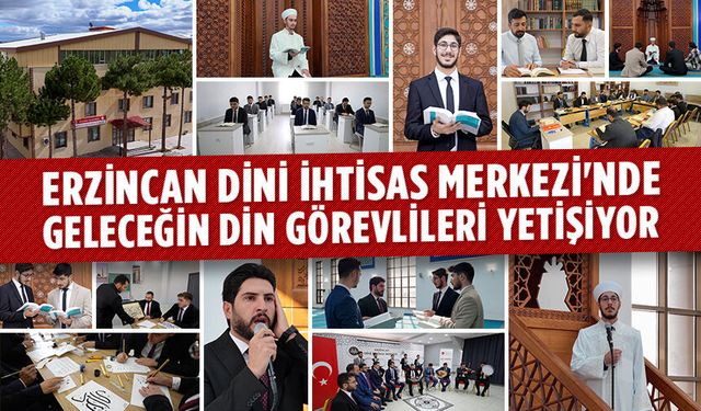 Erzincan Dini İhtisas Merkezi'nde geleceğin din görevlileri yetişiyor