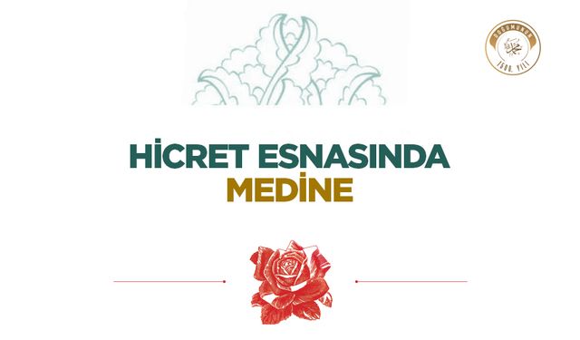 Hicret Esnasında Medine