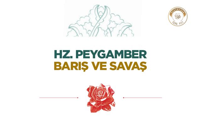 Hz. Peygamber, Barış ve Savaş