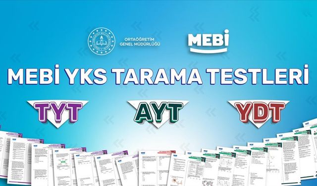 MEBİ'de "YKS Tarama Testleri" öğrencilerin kullanımına sunuldu