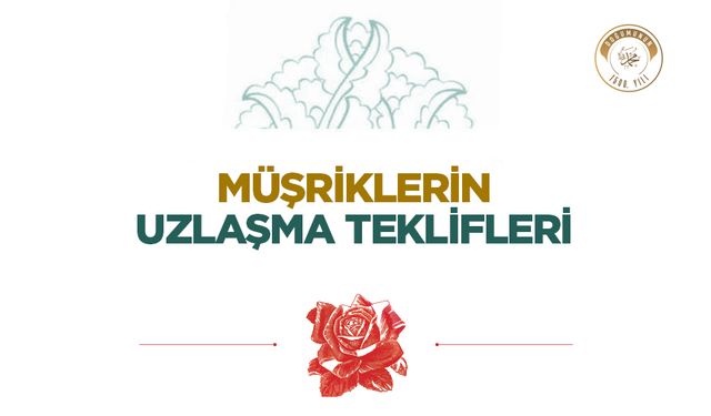 Müşriklerin Uzlaşma Teklifleri