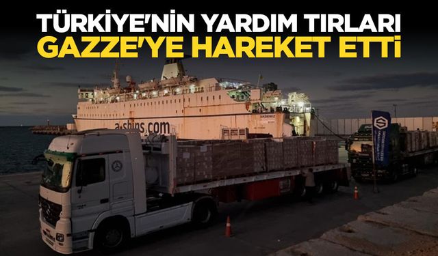 Türkiye'nin 25 insani yardım tırı Gazze için Refah Sınır Kapısı'na hareket etti