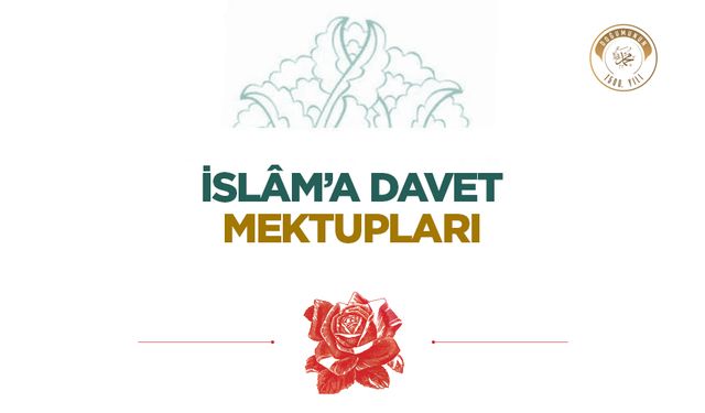 İslâm’a Davet Mektupları