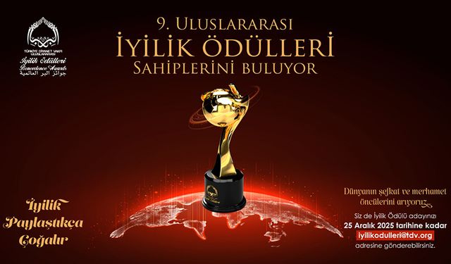 9. Uluslararası İyilik Ödülleri için hikayeler toplanmaya başladı