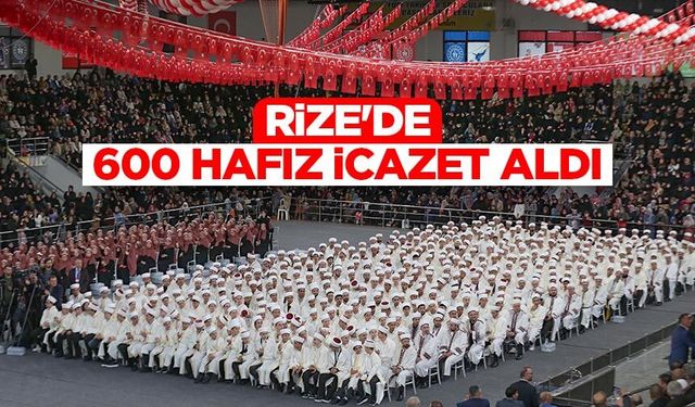Rize'de 600 hafız icazet aldı