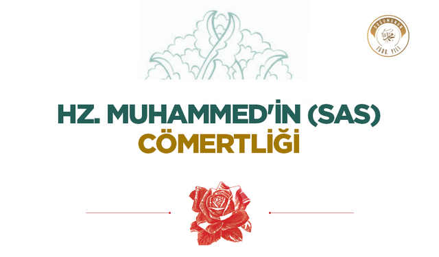 Hz. Muhammed'in (sas) Cömertliği