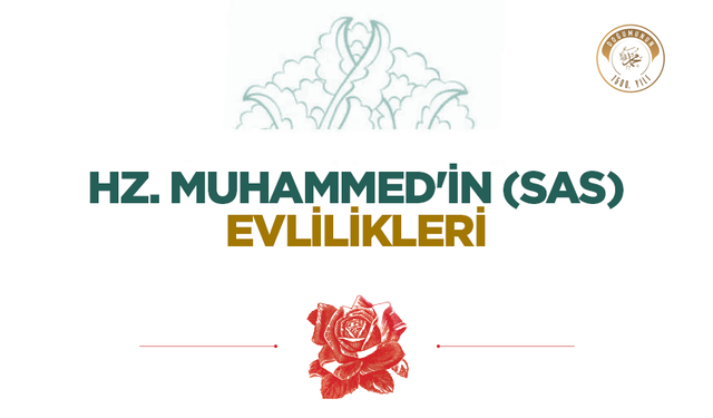 Hz. Muhammed'in (sas) Evlilikleri