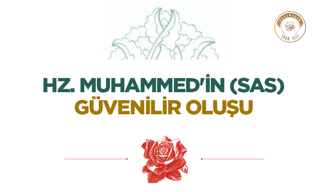 Hz. Muhammed'in (sas) Güvenilir Oluşu