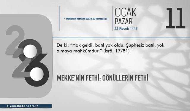 Mekke’nin Fethi: Gönüllerin Fethi
