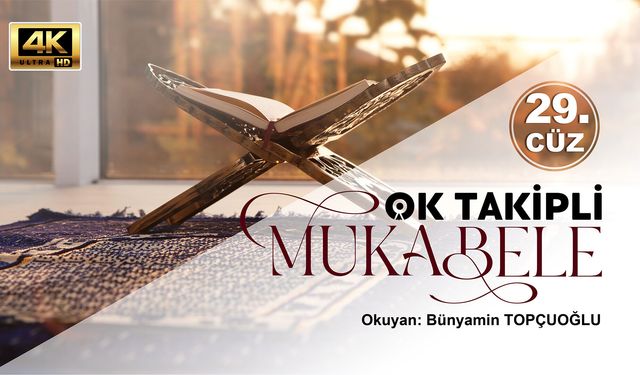 Diyanet Ok Takipli Mukabele - Yirmi Dokuzuncu Cüz
