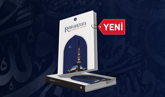 Ramazan, Cami ve Hayat temalı kitap çıktı