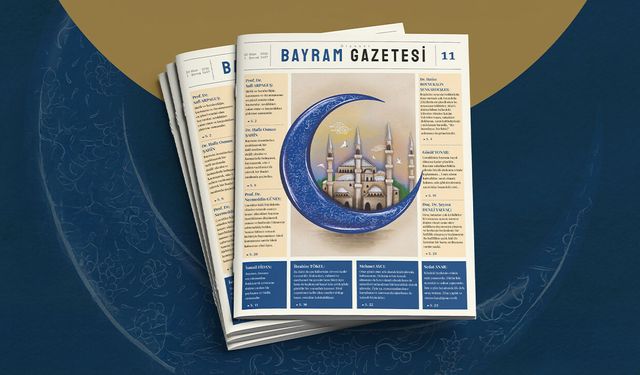 Diyanet Bayram Gazetesi'nin 11. Sayısı Çıktı
