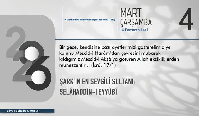 Şark’ın En Sevgili Sultanı: Selâhaddin-i Eyyûbî