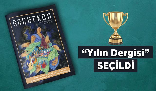 Geçerken Dergisine “Yılın Dergisi” ödülü verildi