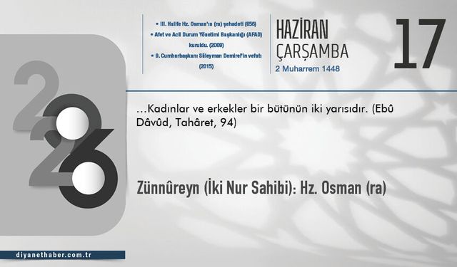 Zünnûreyn (iki nur sahibi): Hz. Osman (ra)