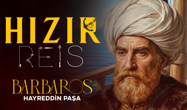 Hızır Reis: Barbaros Hayrettin Paşa