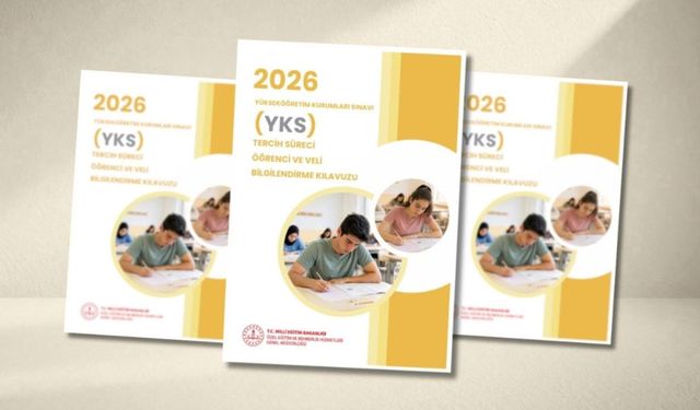YKS tercih sürecinde öğrenci ve velilere rehberlik edecek kılavuz yayımlandı