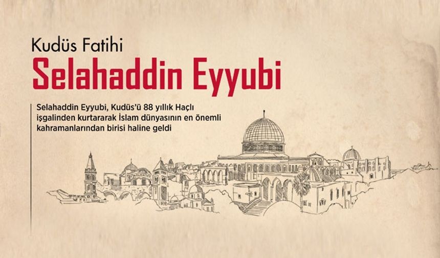 Kudüs Fatihi Selahaddin Eyyubi