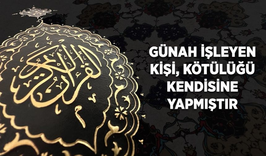 Günah işleyen kişi, kötülüğü kendisine yapmıştır