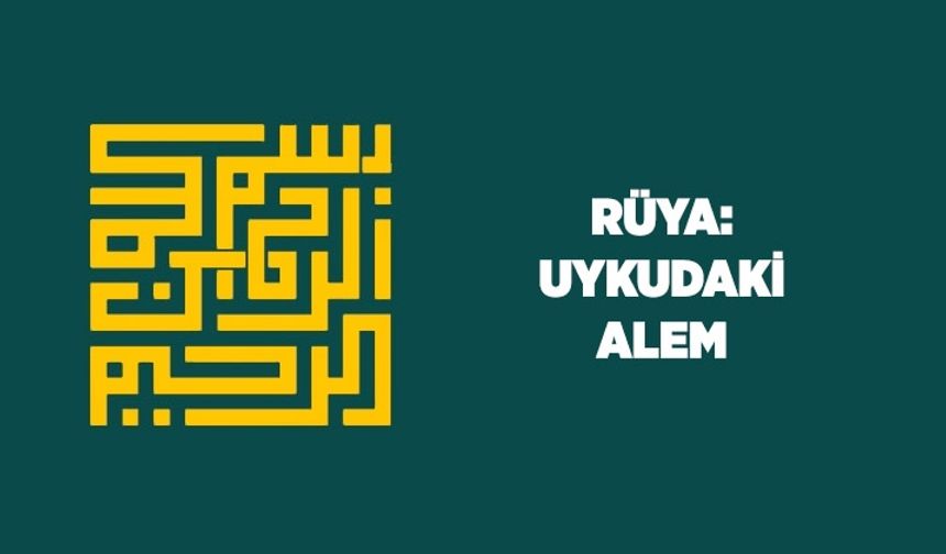 Rüya: Uykudaki alem