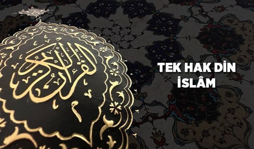 Tek Hak Din: İslam