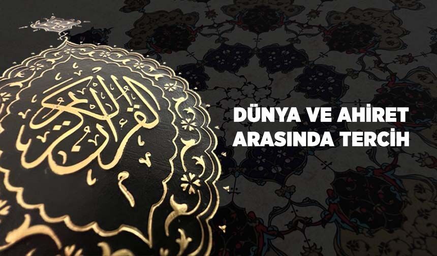 Dünya ve Ahiret Arasında Tercih