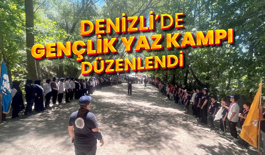 Denizli’de gençlik yaz kampı düzenlendi
