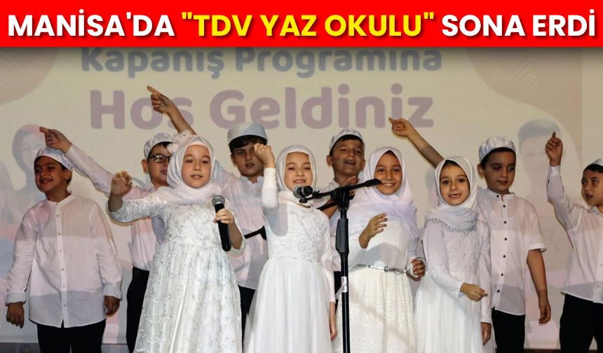 Manisa'da "TDV Yaz Okulu" sona erdi