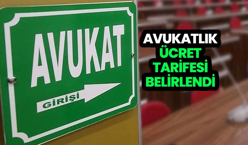 Avukatlık asgari ücret tarifesi belirlendi