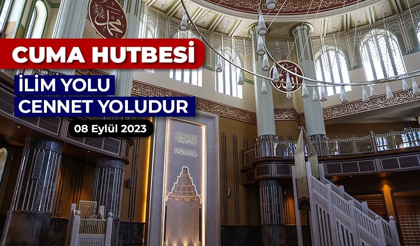 8 Eylül 2023 - Cuma Hutbesi