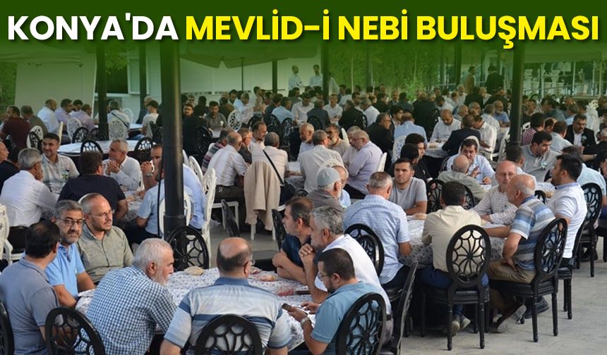Konya'da Mevlid-i Nebi buluşması