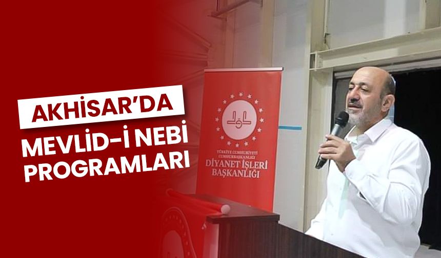 Akhisar’da Mevlid-i Nebi programları