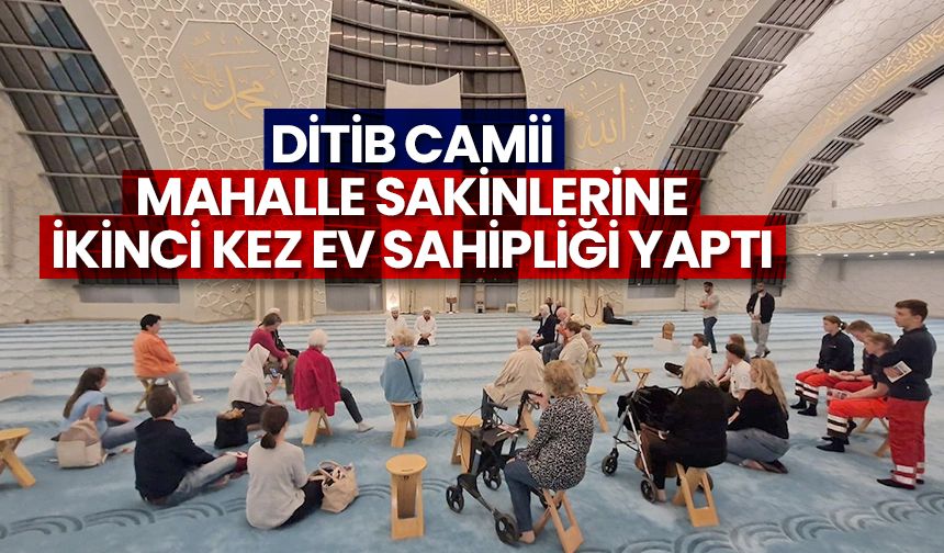 DİTİB Camii mahalle sakinlerine ikinci kez ev sahipliği yaptı