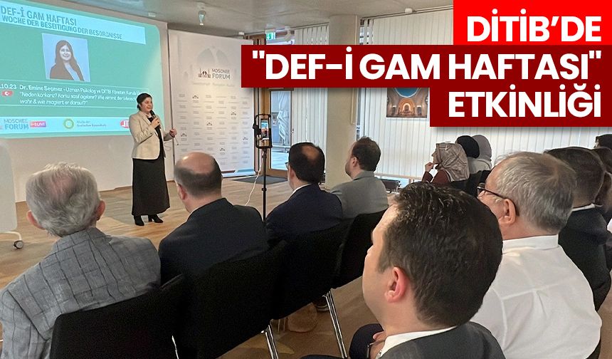DİTİB’de "Def-i Gam Haftası" etkinliği