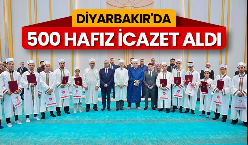 Diyarbakır'da 500 hafız icazet aldı