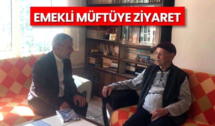 Emekli müftüye ziyaret