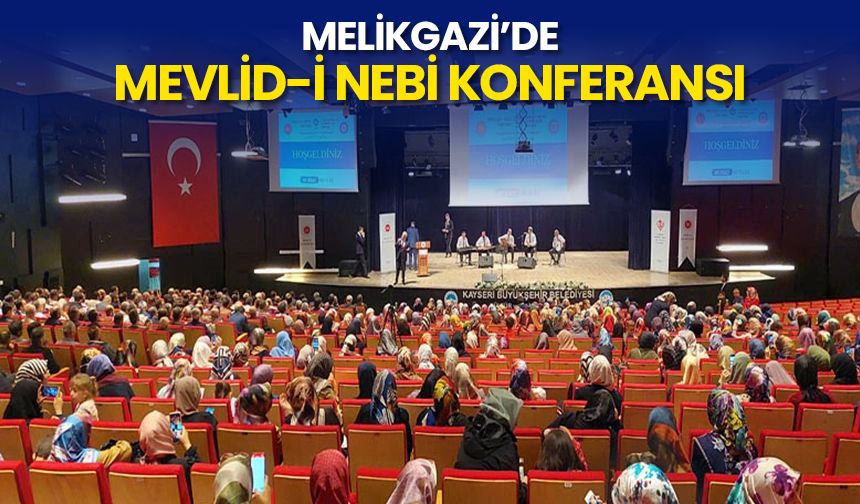 Melikgazi’de Mevlid-i Nebi konferansı