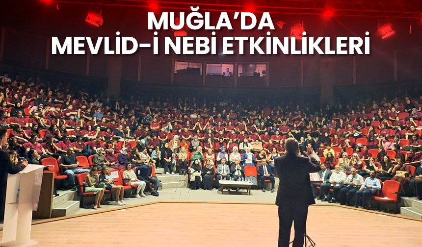 Muğla’da Mevlid-i Nebi etkinlikleri
