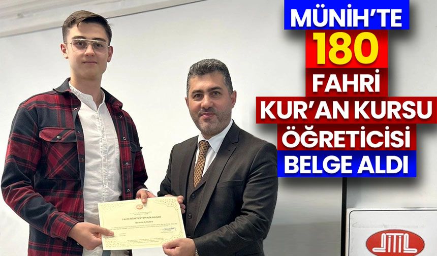 Münih’te 180 fahri Kur’an kursu öğreticisi belge aldı