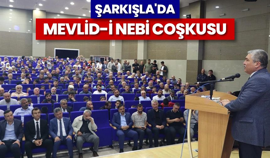 Şarkışla'da Mevlid-i Nebi coşkusu