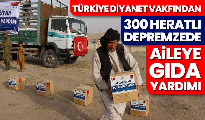 Türkiye Diyanet Vakfından 300 Heratlı depremzede aileye gıda yardımı