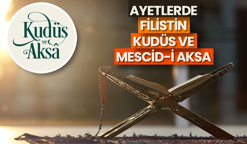 Ayetlerde Filistin, Kudüs ve Mescid-i Aksa