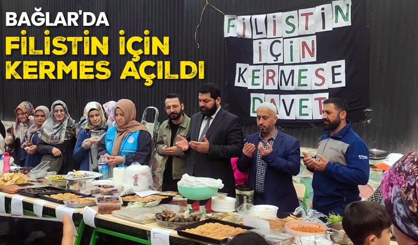 Bağlar'da Filistin için kermes açıldı